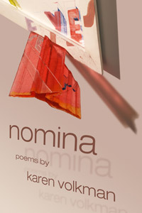 Nomina, Poems by Karen Volkman