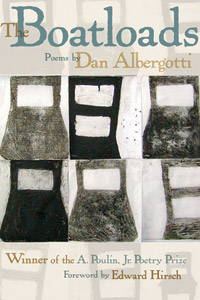 The Boatloads, Poems by Dan Albergotti